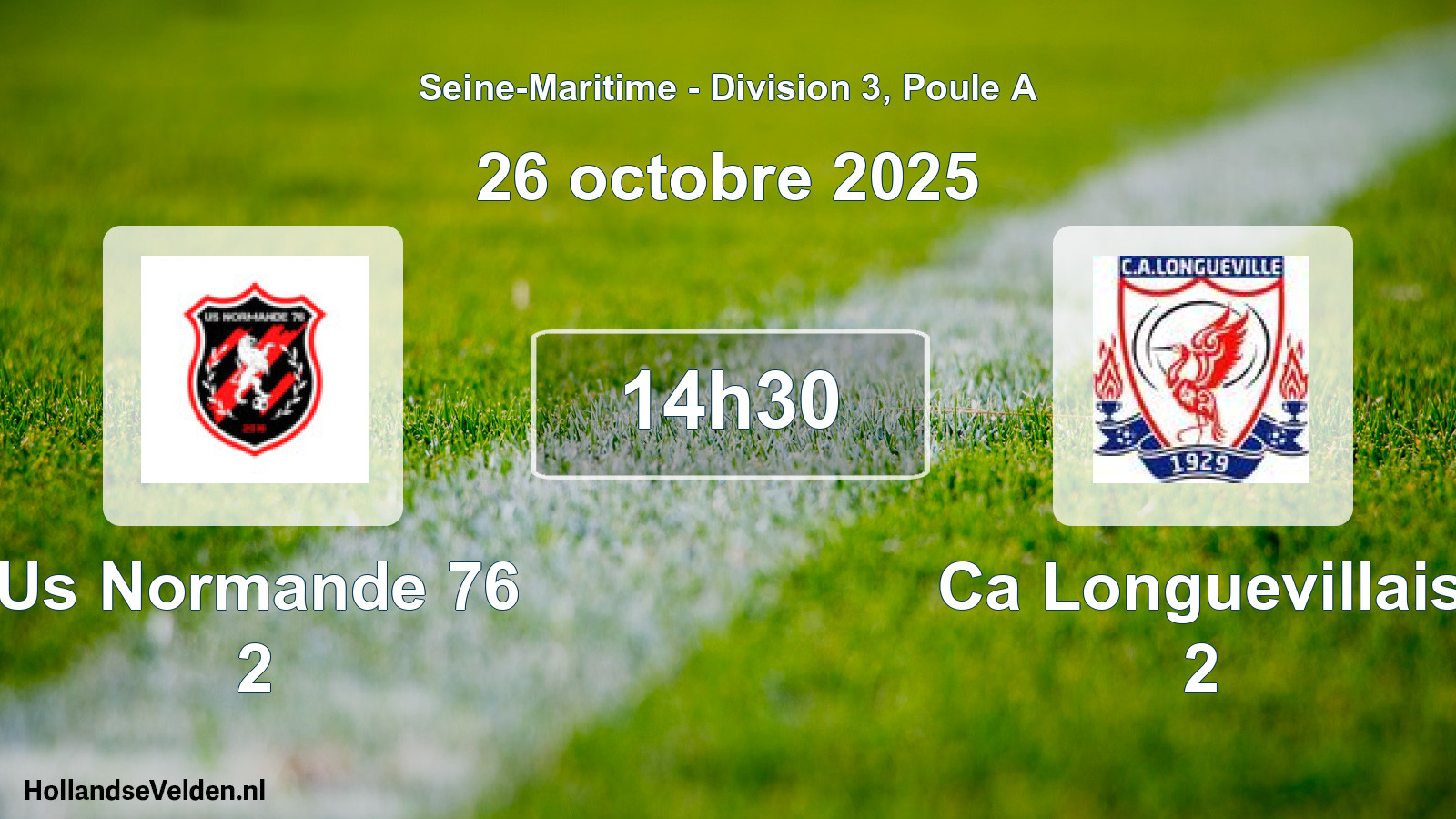 Scheduled Match: Us Normande 76 2 - Ca Longuevillais 2 (26 October 2025)