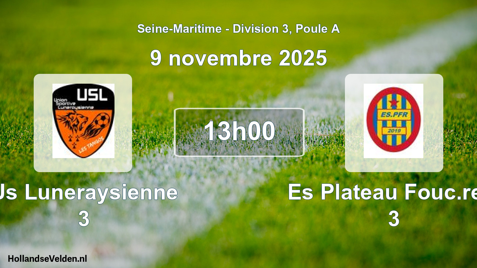 Geplande wedstrijd: Us Luneraysienne 3 - Es Plateau Fouc.real 3 (9 november 2025)