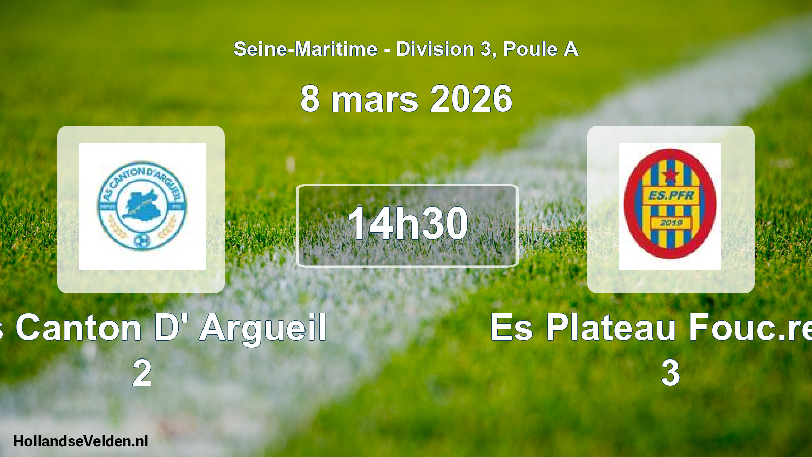 Geplande wedstrijd: As Canton D' Argueil 2 - Es Plateau Fouc.real 3 (8 maart 2026)