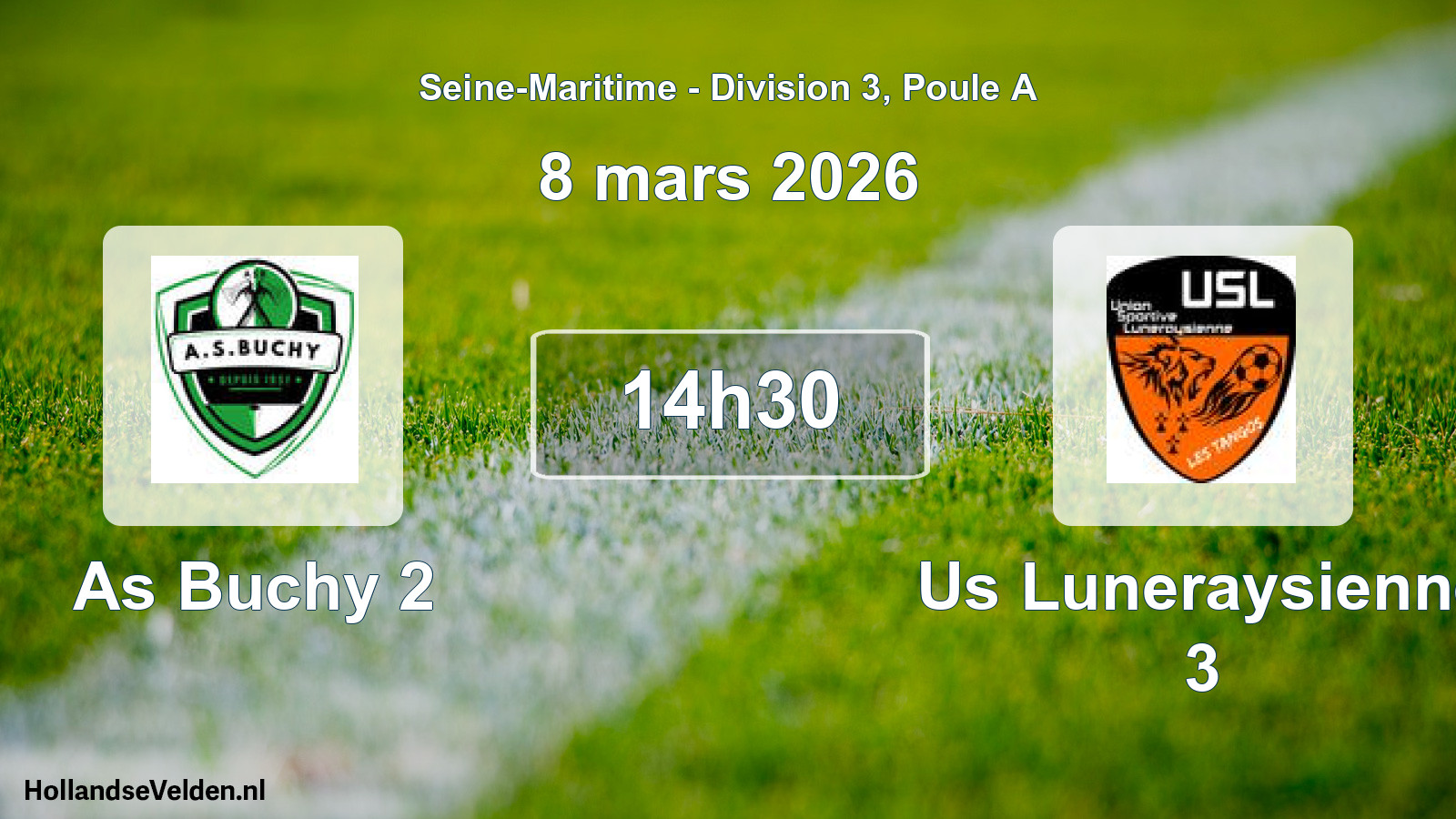 Scheduled Match: As Buchy 2 - Us Luneraysienne 3 (8 March 2026)