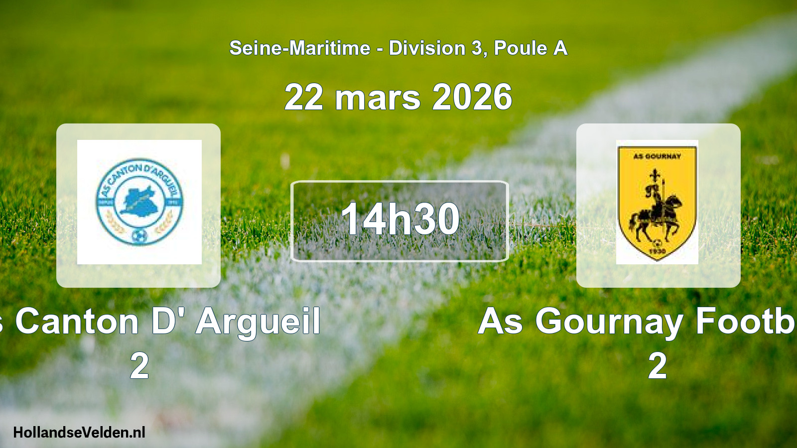 Scheduled Match: As Canton D' Argueil 2 - As Gournay Football 2 (22 March 2026)