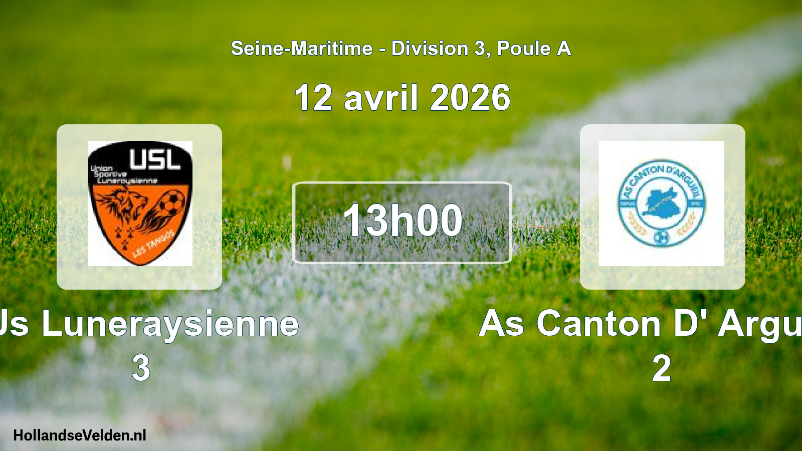 Geplande wedstrijd: Us Luneraysienne 3 - As Canton D' Argueil 2 (12 avril 2026)