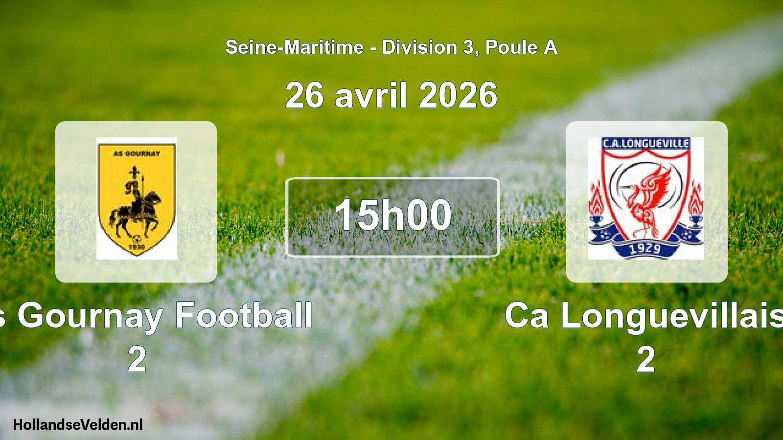 Geplande wedstrijd: As Gournay Football 2 - Ca Longuevillais 2 (26 avril 2026)