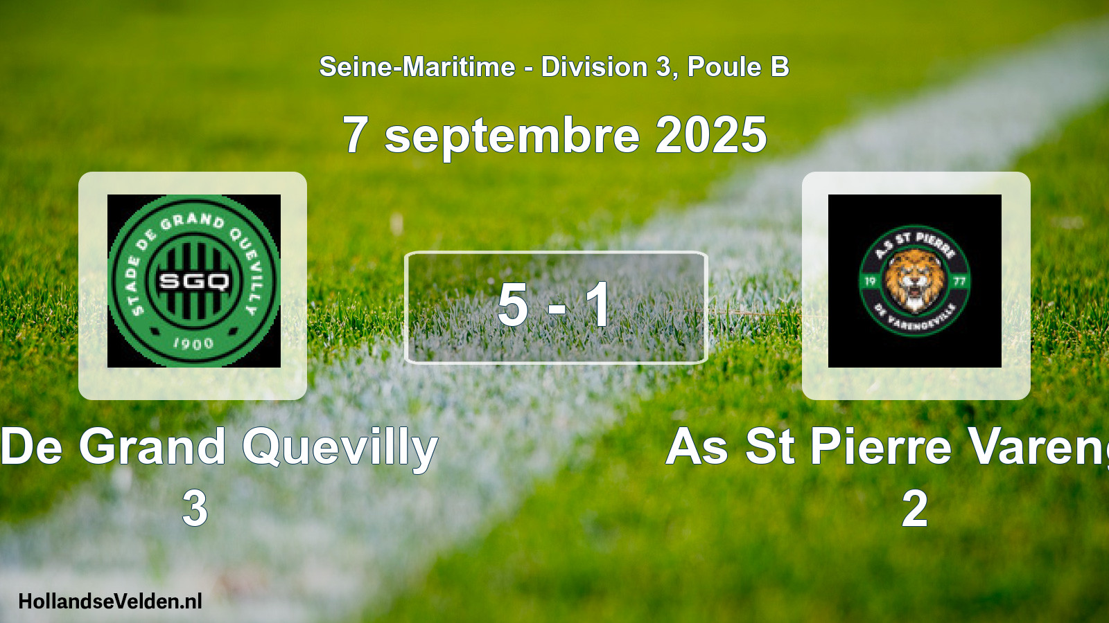 Total number of matches played: S De Grand Quevilly 3 - As St Pierre Varenge 2 5 - 1 (7 September 2025)