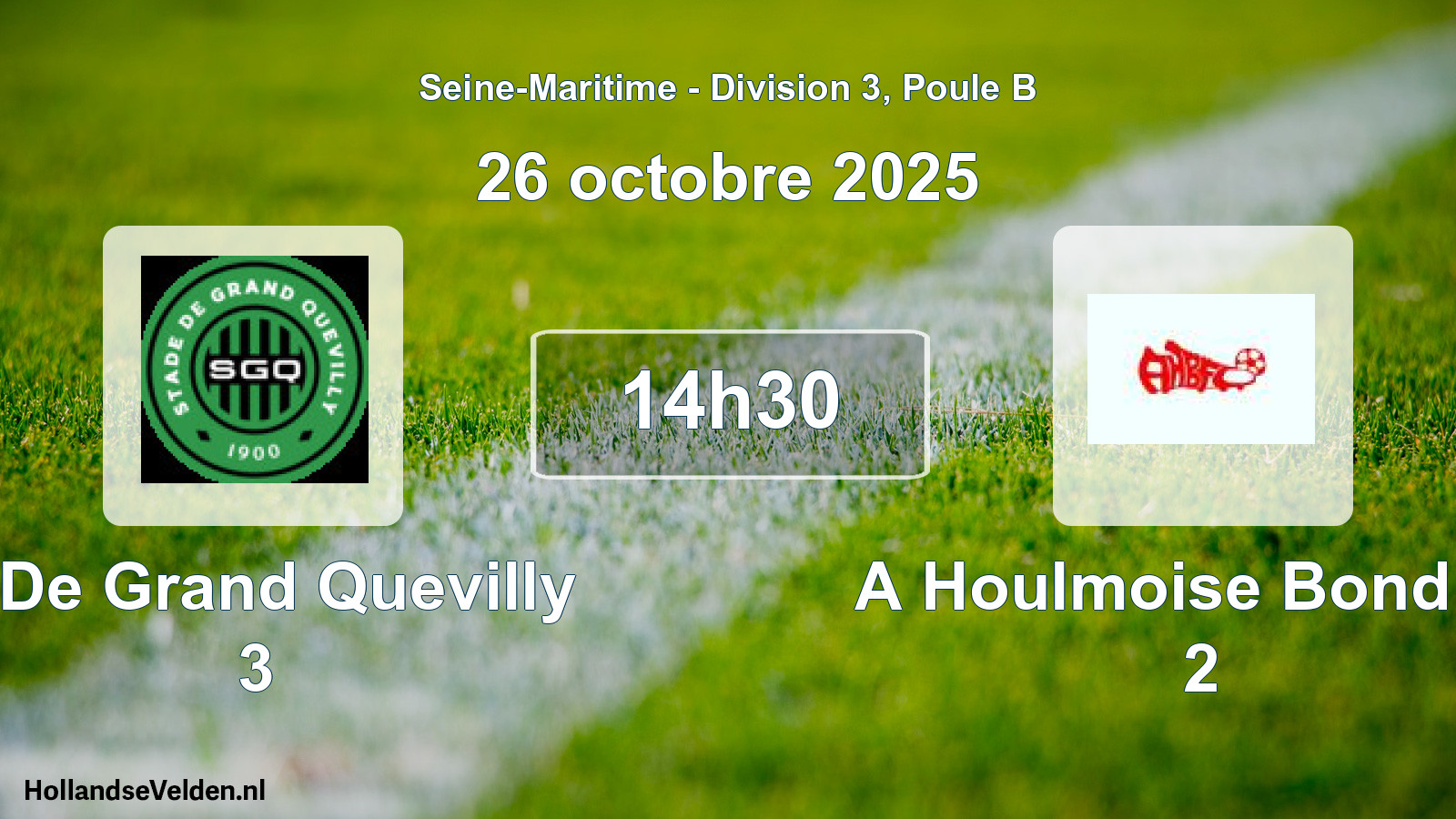 Scheduled Match: S De Grand Quevilly 3 - A Houlmoise Bond Fc 2 (26 October 2025)