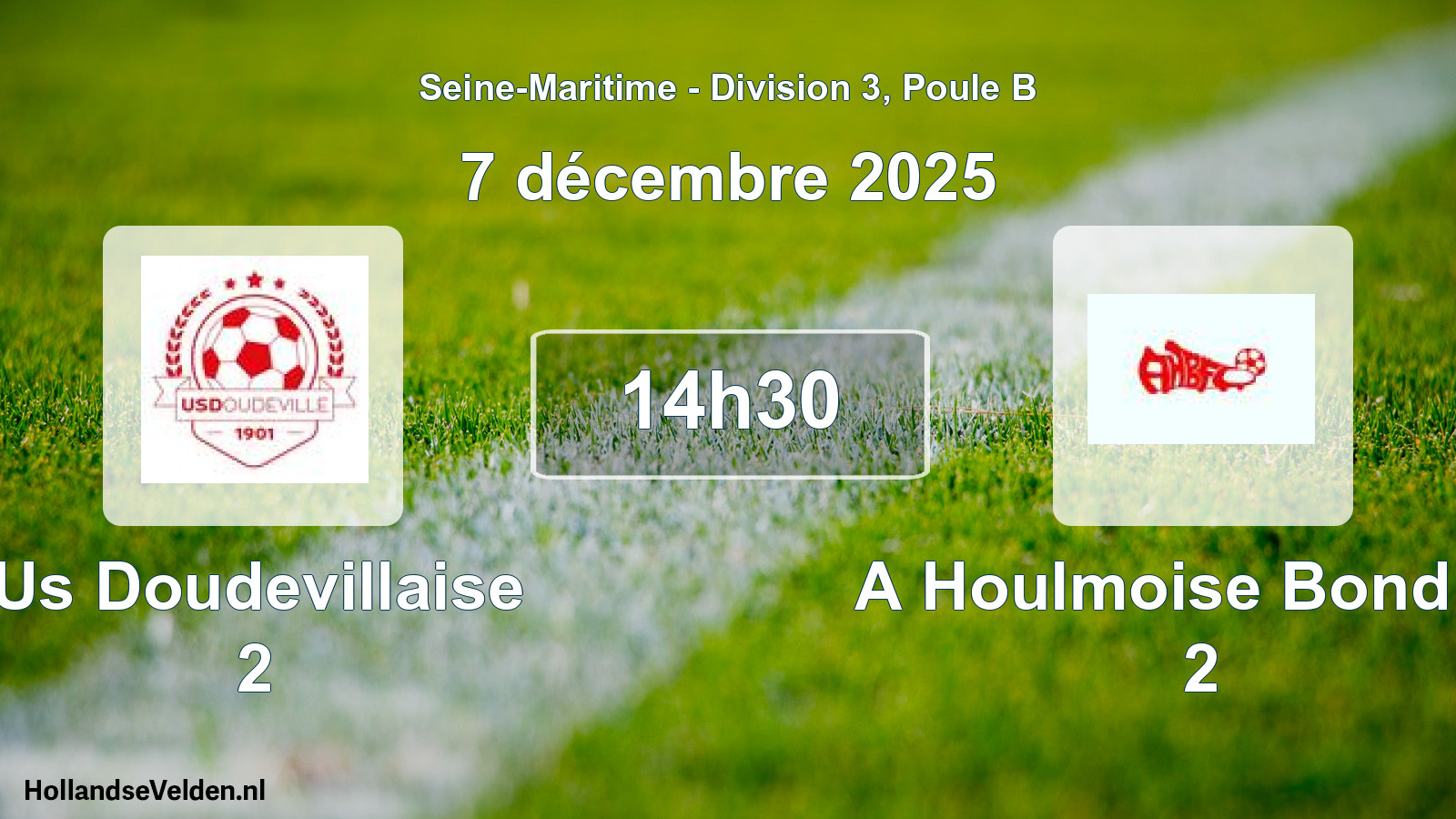 Scheduled Match: Us Doudevillaise 2 - A Houlmoise Bond Fc 2 (7 December 2025)
