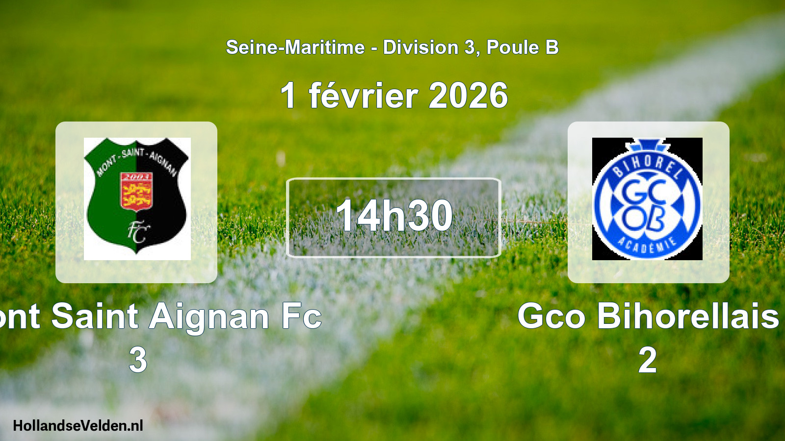 Geplande wedstrijd: Mont Saint Aignan Fc 3 - Gco Bihorellais 2 (1 februari 2026)