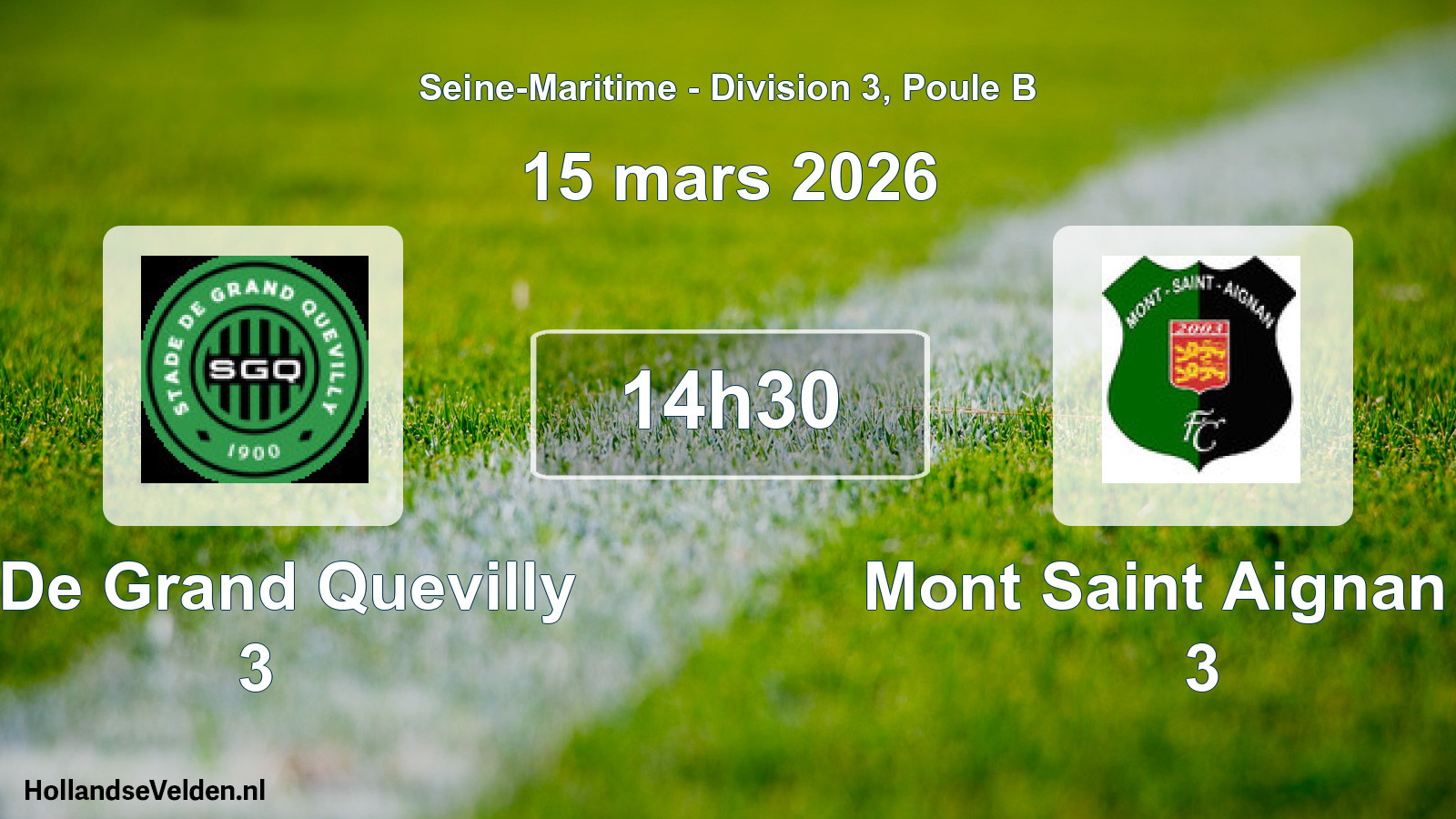 Scheduled Match: S De Grand Quevilly 3 - Mont Saint Aignan Fc 3 (15 March 2026)