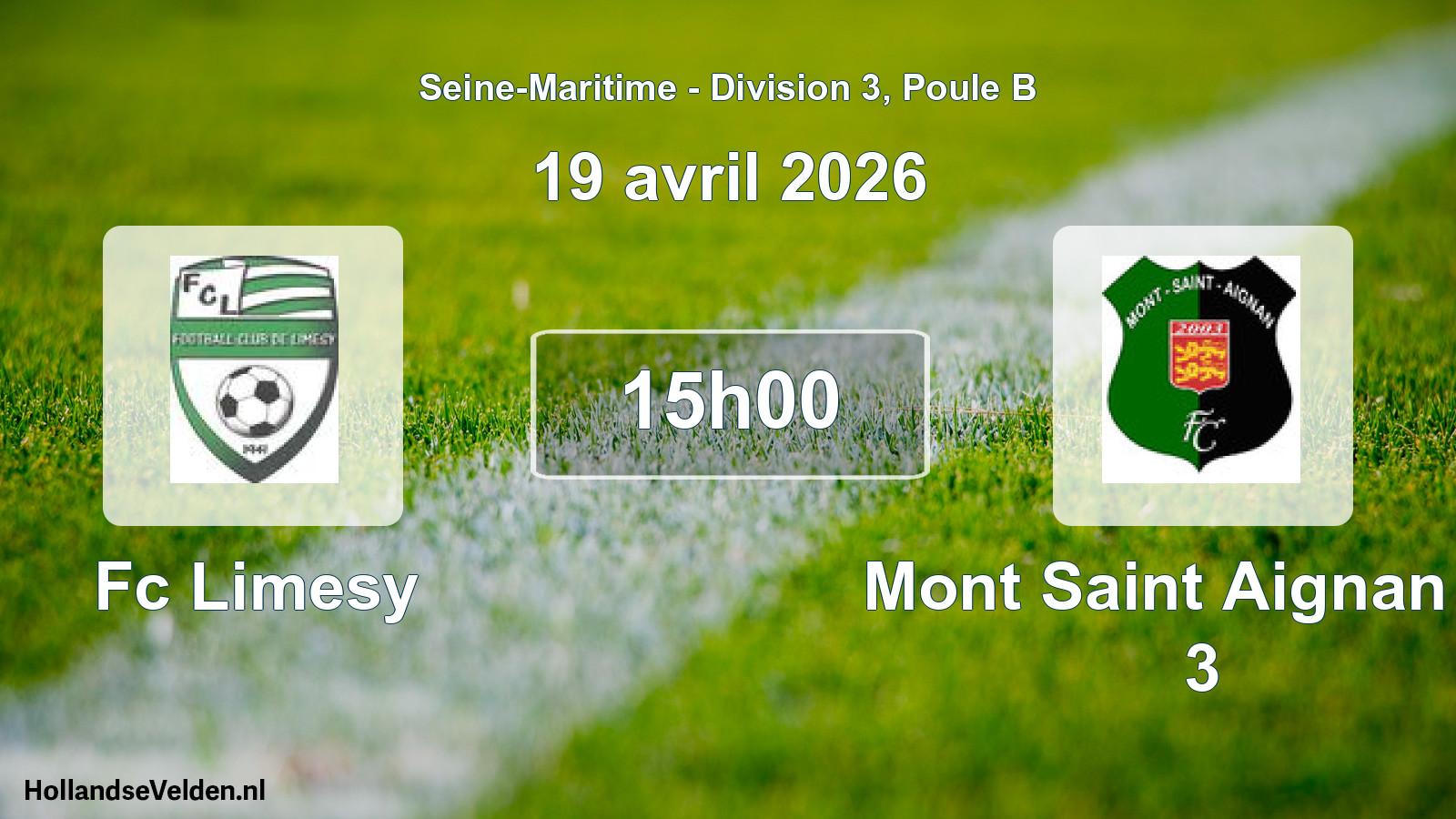Scheduled Match: Fc Limesy - Mont Saint Aignan Fc 3 (19 April 2026)