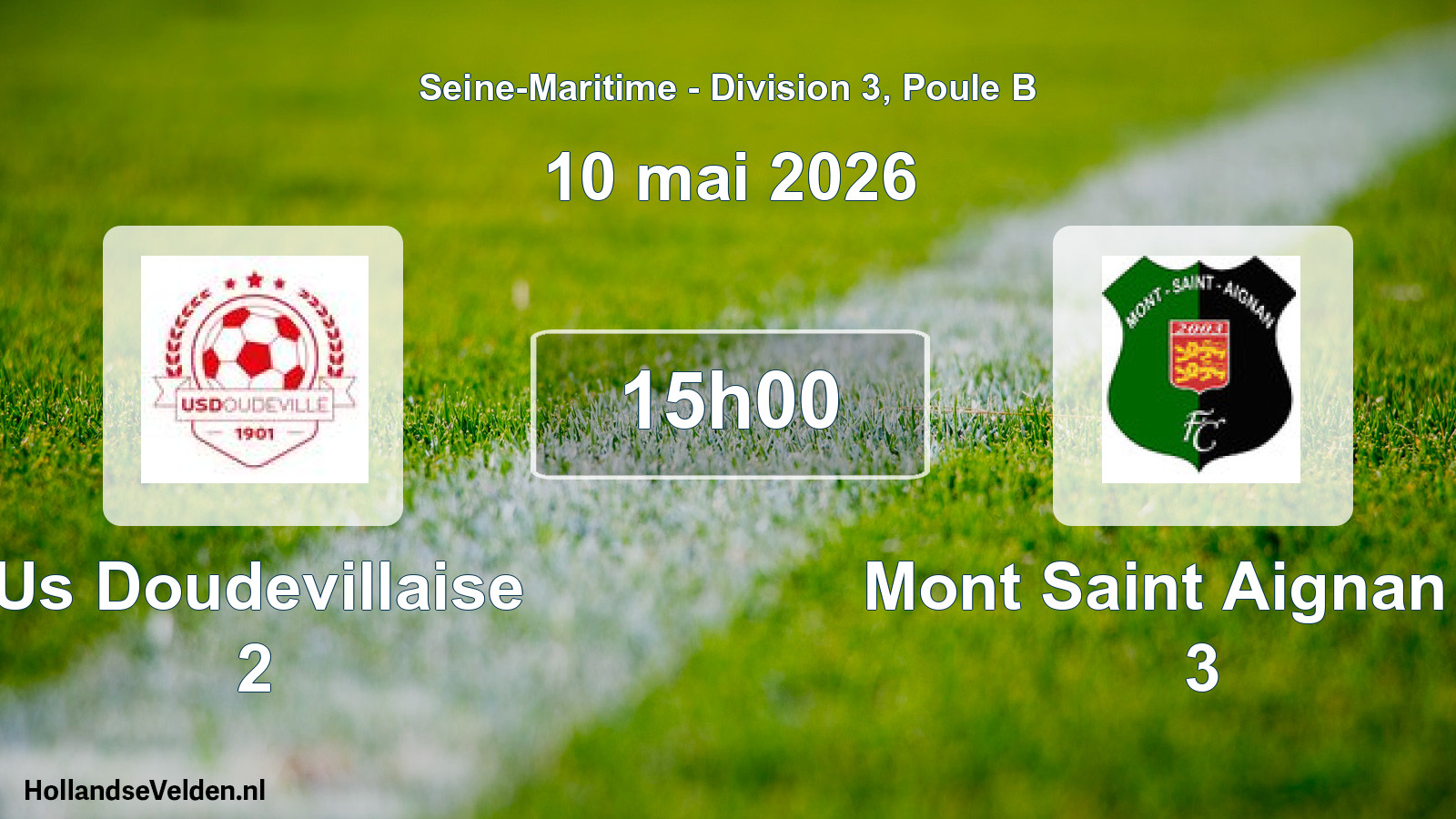 Scheduled Match: Us Doudevillaise 2 - Mont Saint Aignan Fc 3 (10 May 2026)