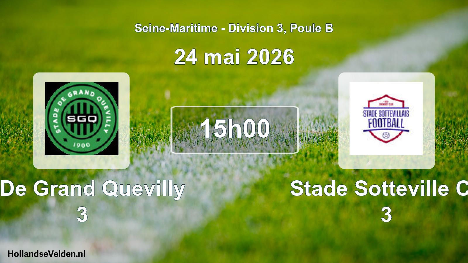 Scheduled Match: S De Grand Quevilly 3 - Stade Sotteville Cc 3 (24 May 2026)