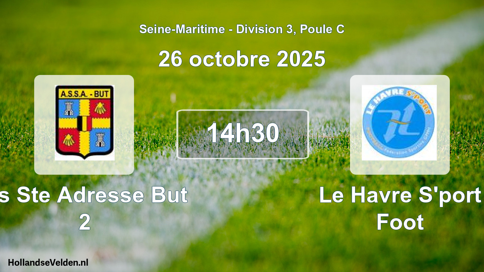 Geplande wedstrijd: As Ste Adresse But 2 - Le Havre S'port Foot (26 octobre 2025)