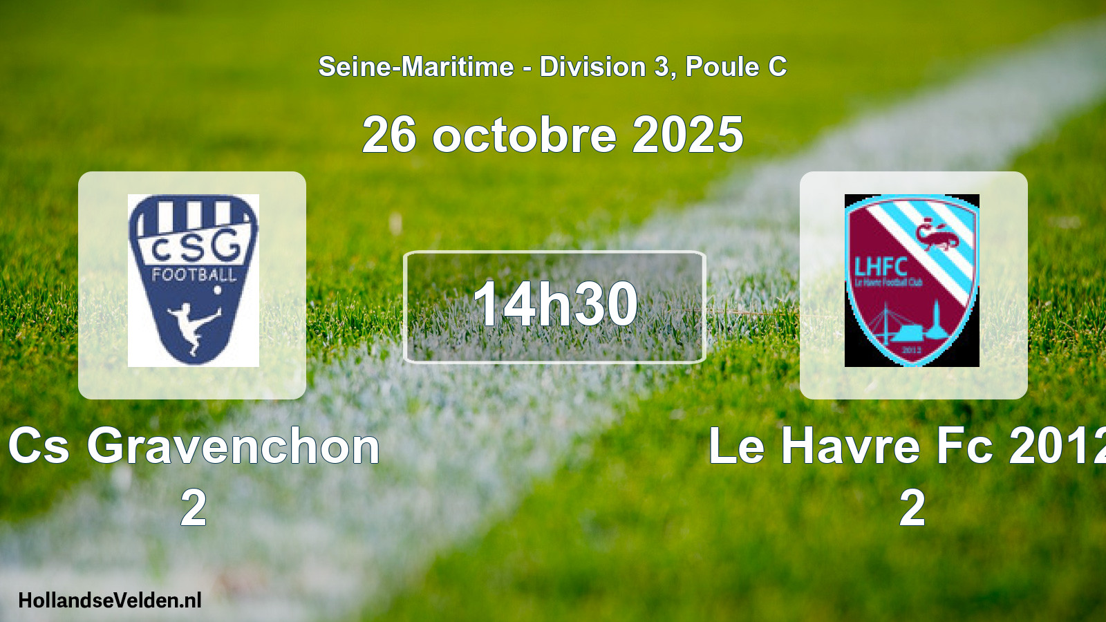 Geplande wedstrijd: Cs Gravenchon 2 - Le Havre Fc 2012 2 (26 oktober 2025)