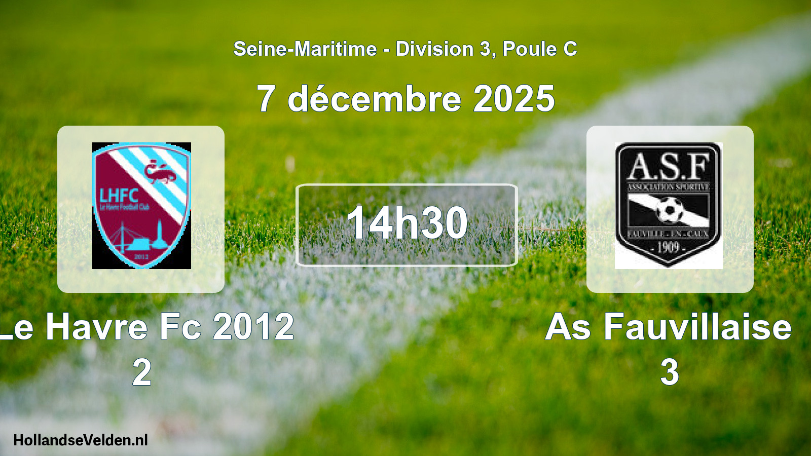 Geplande wedstrijd: Le Havre Fc 2012 2 - As Fauvillaise 3 (7 décembre 2025)