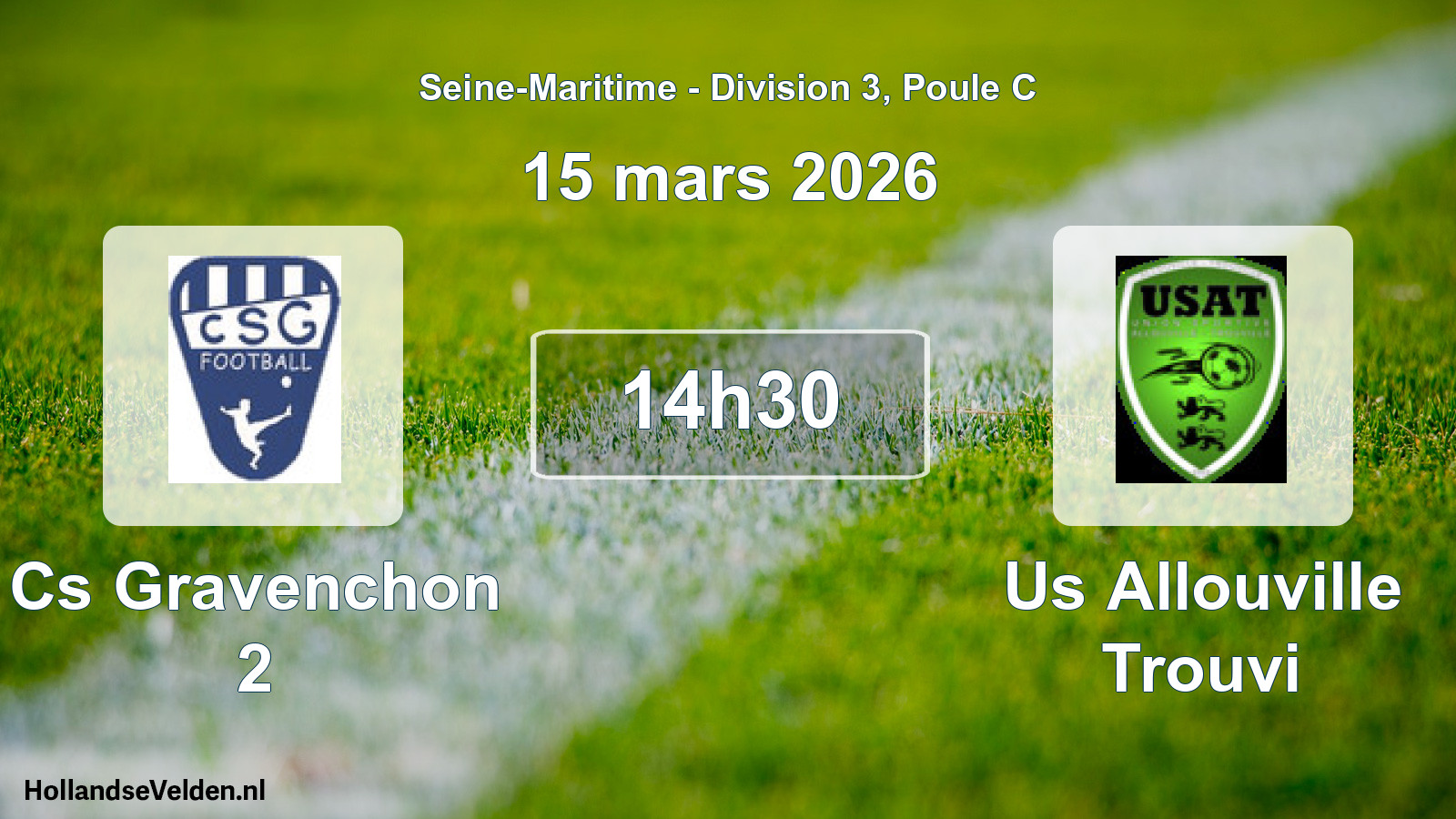 Geplande wedstrijd: Cs Gravenchon 2 - Us Allouville Trouvi (15 mars 2026)