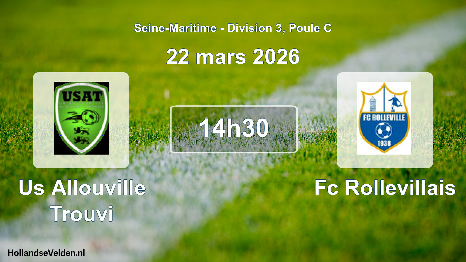 Scheduled Match: Us Allouville Trouvi - Fc Rollevillais (22 March 2026)