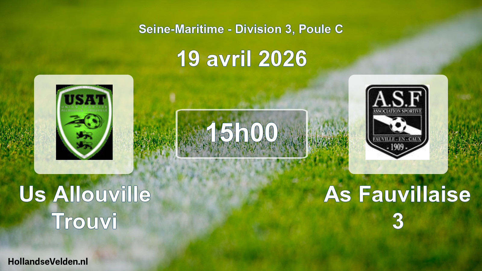 Geplande wedstrijd: Us Allouville Trouvi - As Fauvillaise 3 (19 april 2026)