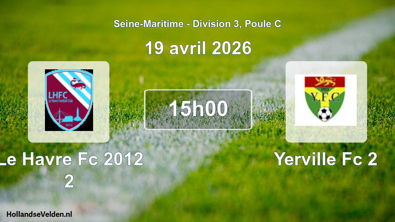 Geplande wedstrijd: Le Havre Fc 2012 2 - Yerville Fc 2 (19 avril 2026)
