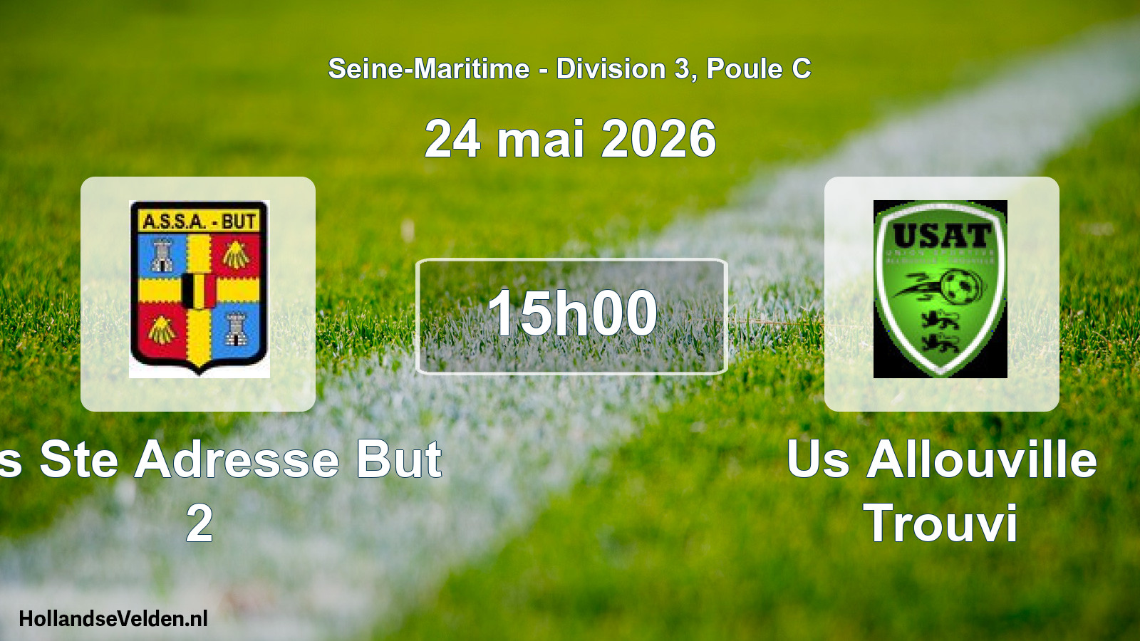 Geplande wedstrijd: As Ste Adresse But 2 - Us Allouville Trouvi (24 mei 2026)