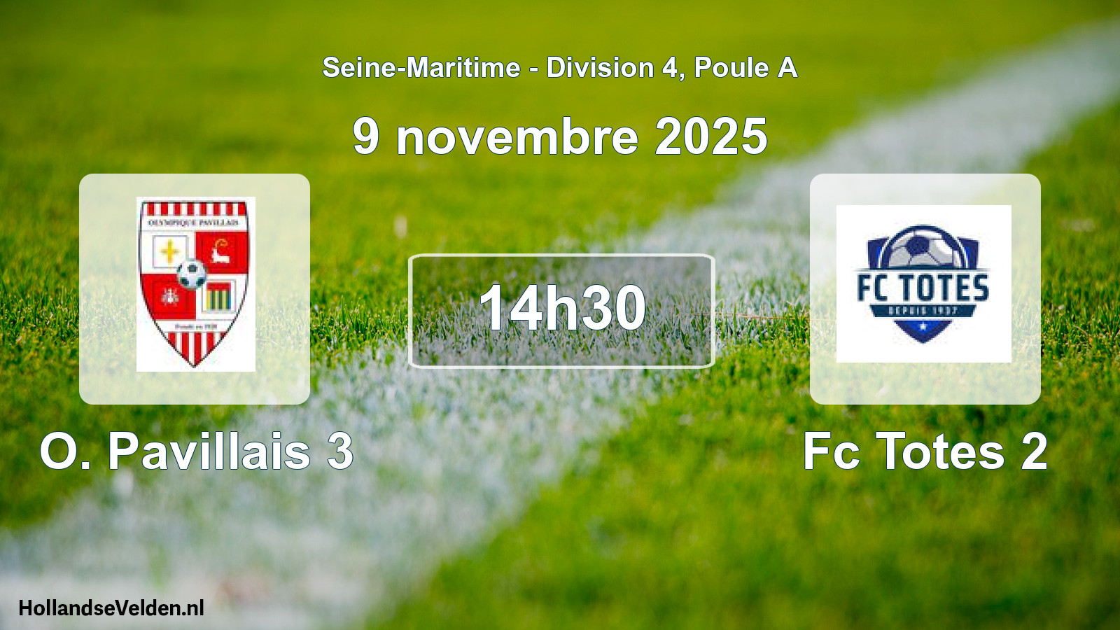 Geplande wedstrijd: O. Pavillais 3 - Fc Totes 2 (9 november 2025)