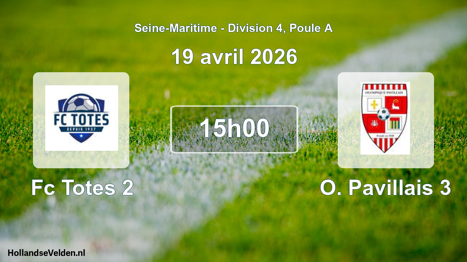 Geplande wedstrijd: Fc Totes 2 - O. Pavillais 3 (19 avril 2026)