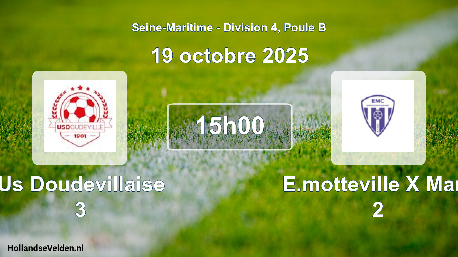Geplande wedstrijd: Us Doudevillaise 3 - E.motteville X Mare 2 (19 octobre 2025)
