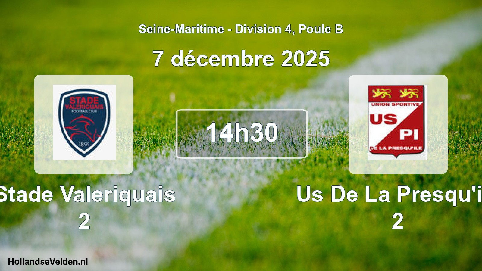Scheduled Match: Stade Valeriquais 2 - Us De La Presqu'ile 2 (7 December 2025)