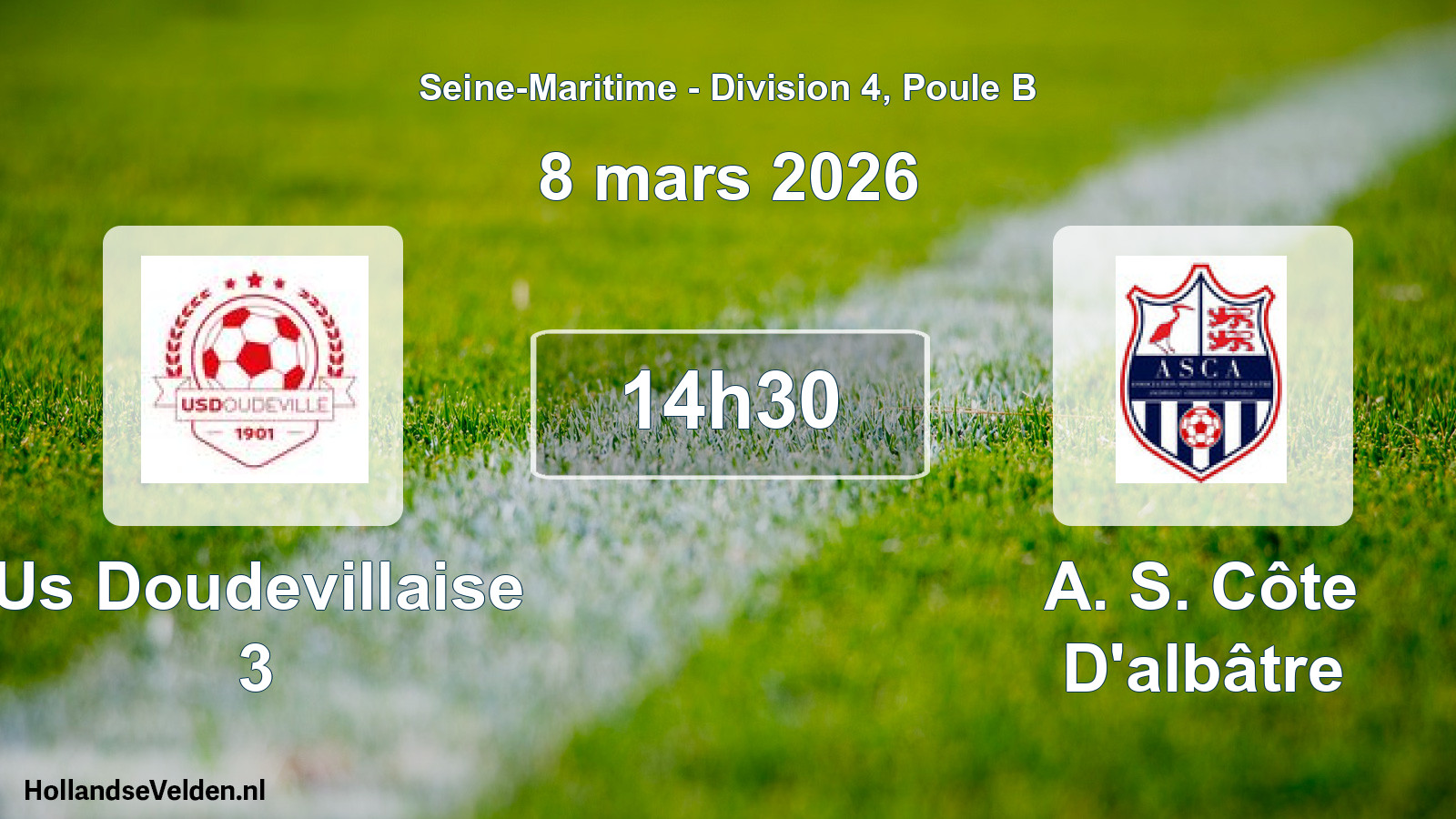 Scheduled Match: Us Doudevillaise 3 - A. S. Côte D'albâtre (8 March 2026)