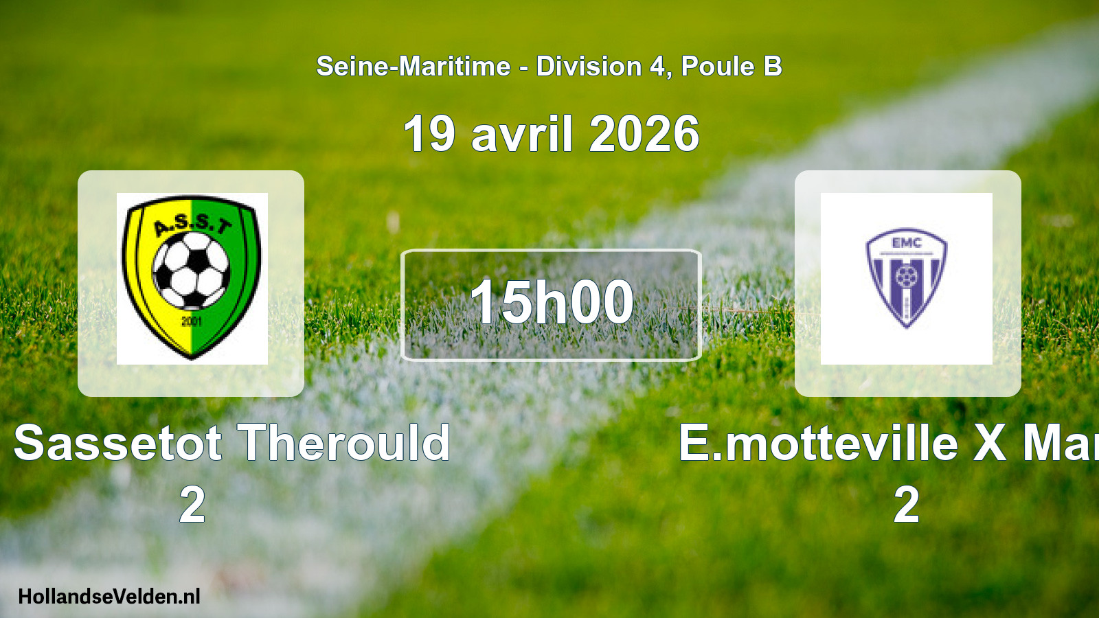 Geplande wedstrijd: As Sassetot Therould 2 - E.motteville X Mare 2 (19 april 2026)