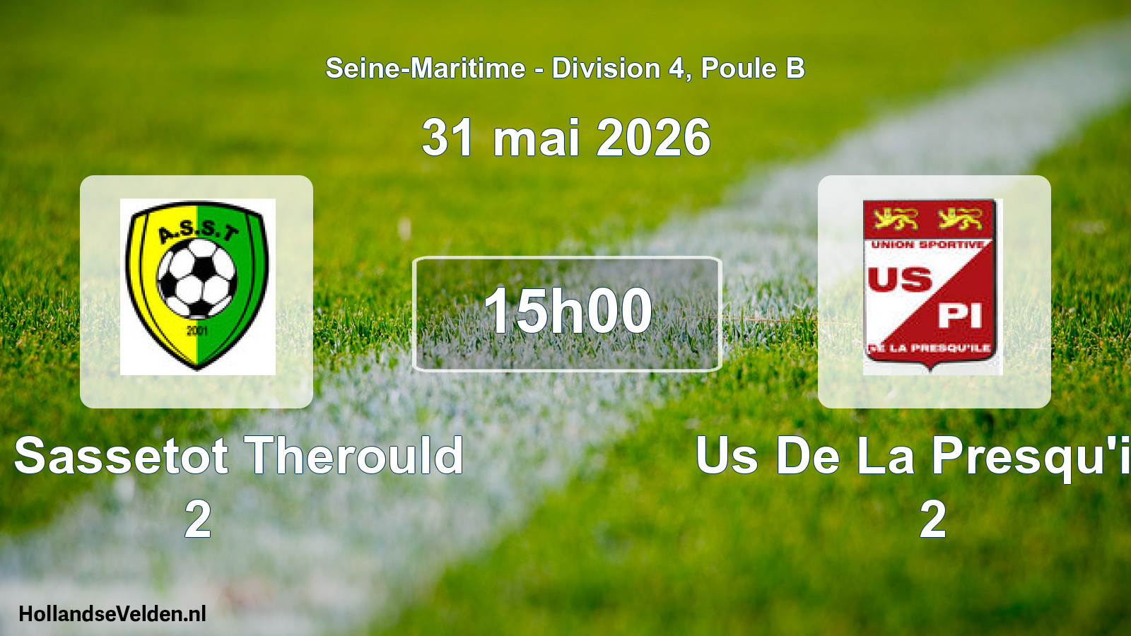 Geplande wedstrijd: As Sassetot Therould 2 - Us De La Presqu'ile 2 (31 mai 2026)