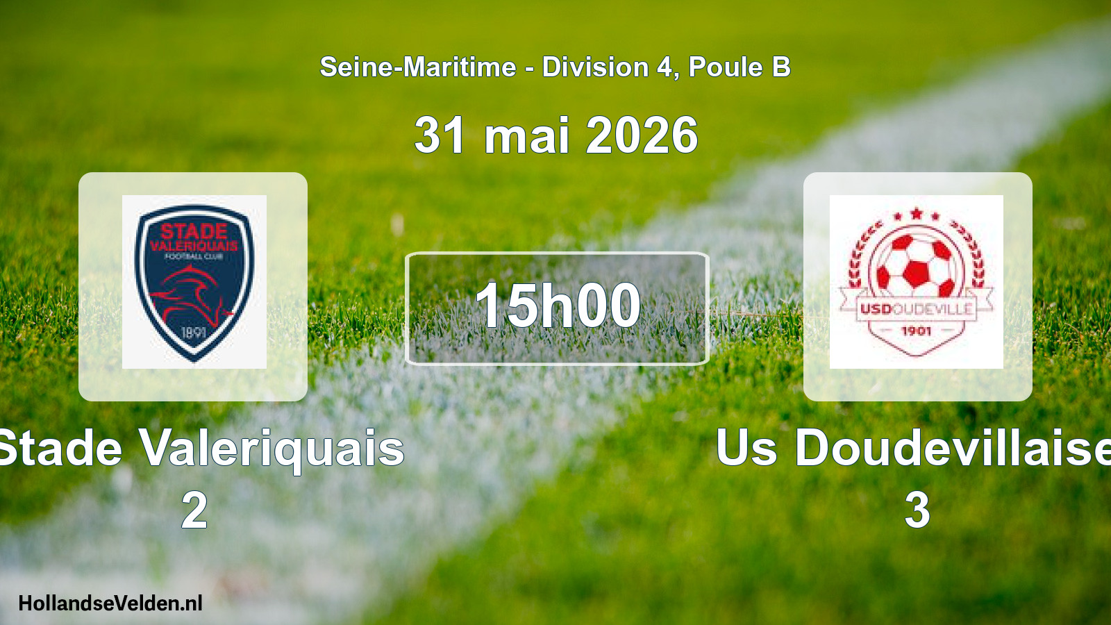 Geplande wedstrijd: Stade Valeriquais 2 - Us Doudevillaise 3 (31 mai 2026)