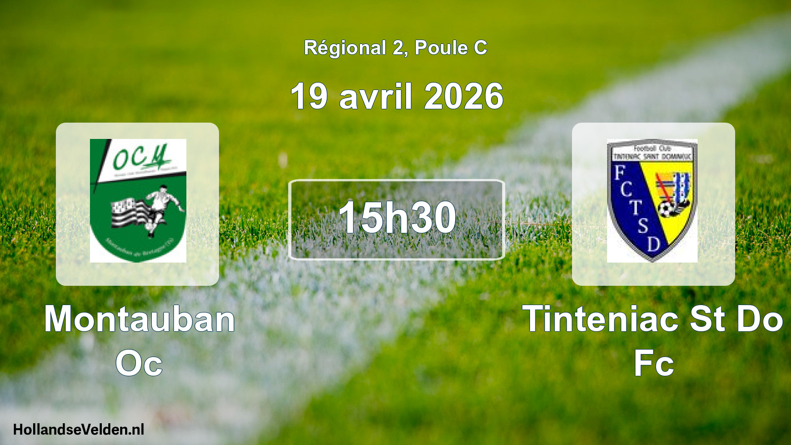 Geplande wedstrijd: Montauban Oc - Tinteniac St Do Fc (19 avril 2026)