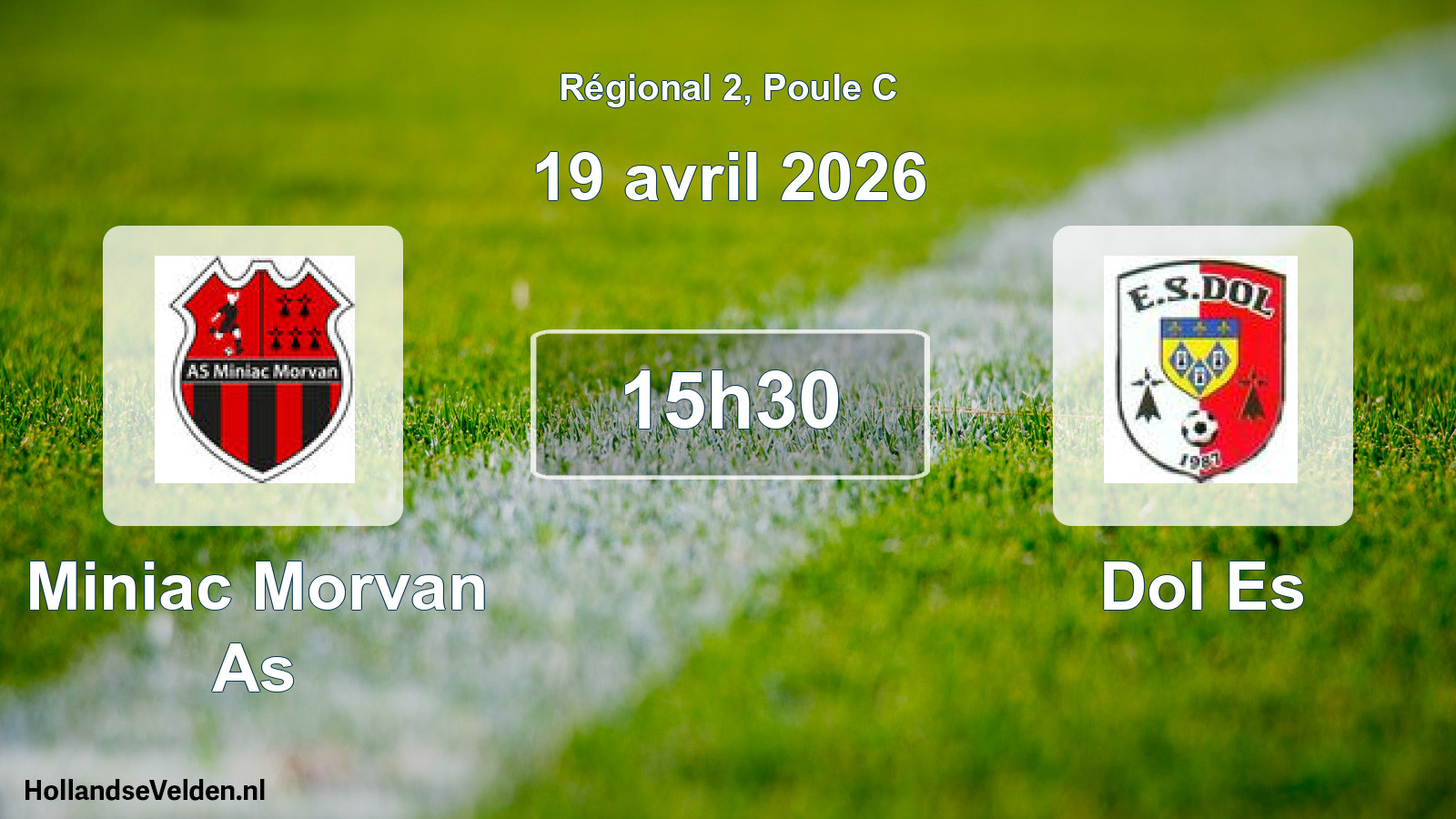 Geplande wedstrijd: Miniac Morvan As - Dol Es (19 avril 2026)