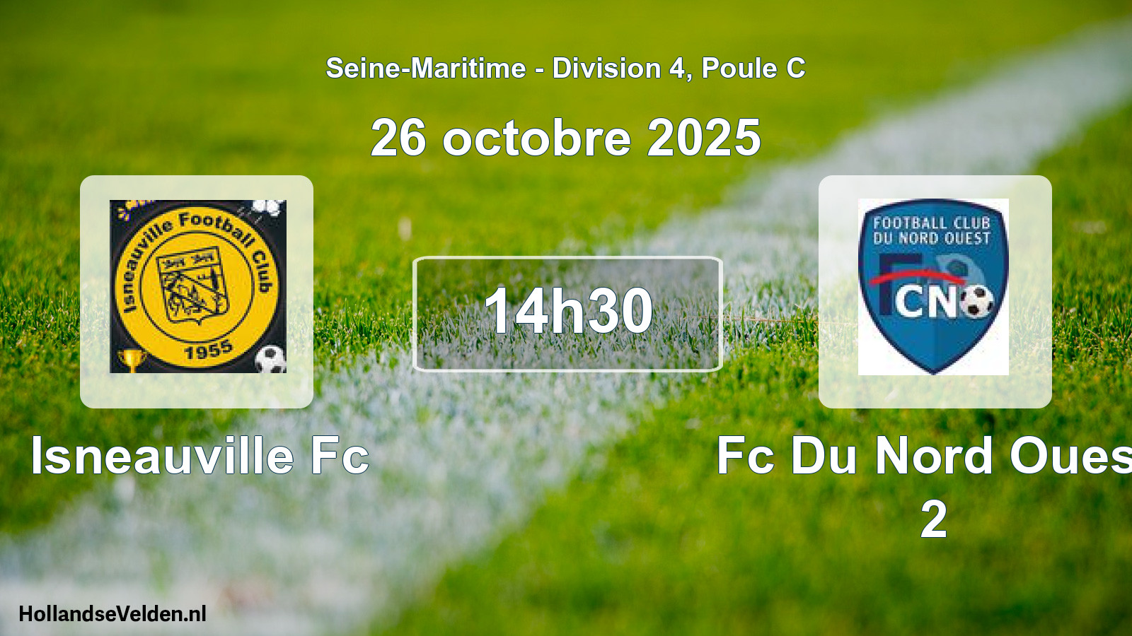 Geplande wedstrijd: Isneauville Fc - Fc Du Nord Ouest 2 (26 octobre 2025)