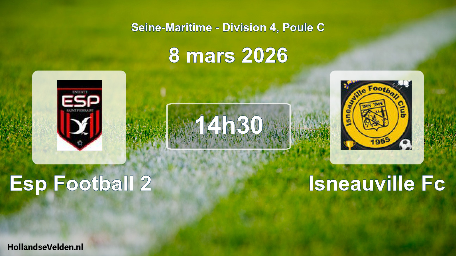 Geplande wedstrijd: Esp Football 2 - Isneauville Fc (8 maart 2026)