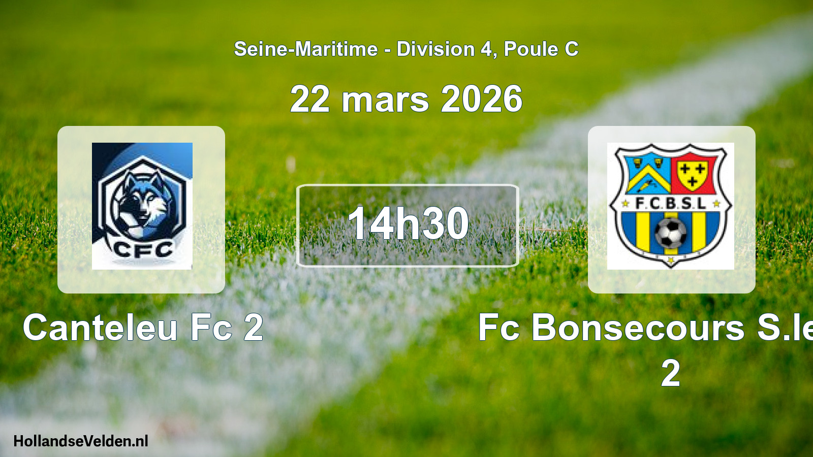 Geplande wedstrijd: Canteleu Fc 2 - Fc Bonsecours S.lege 2 (22 mars 2026)
