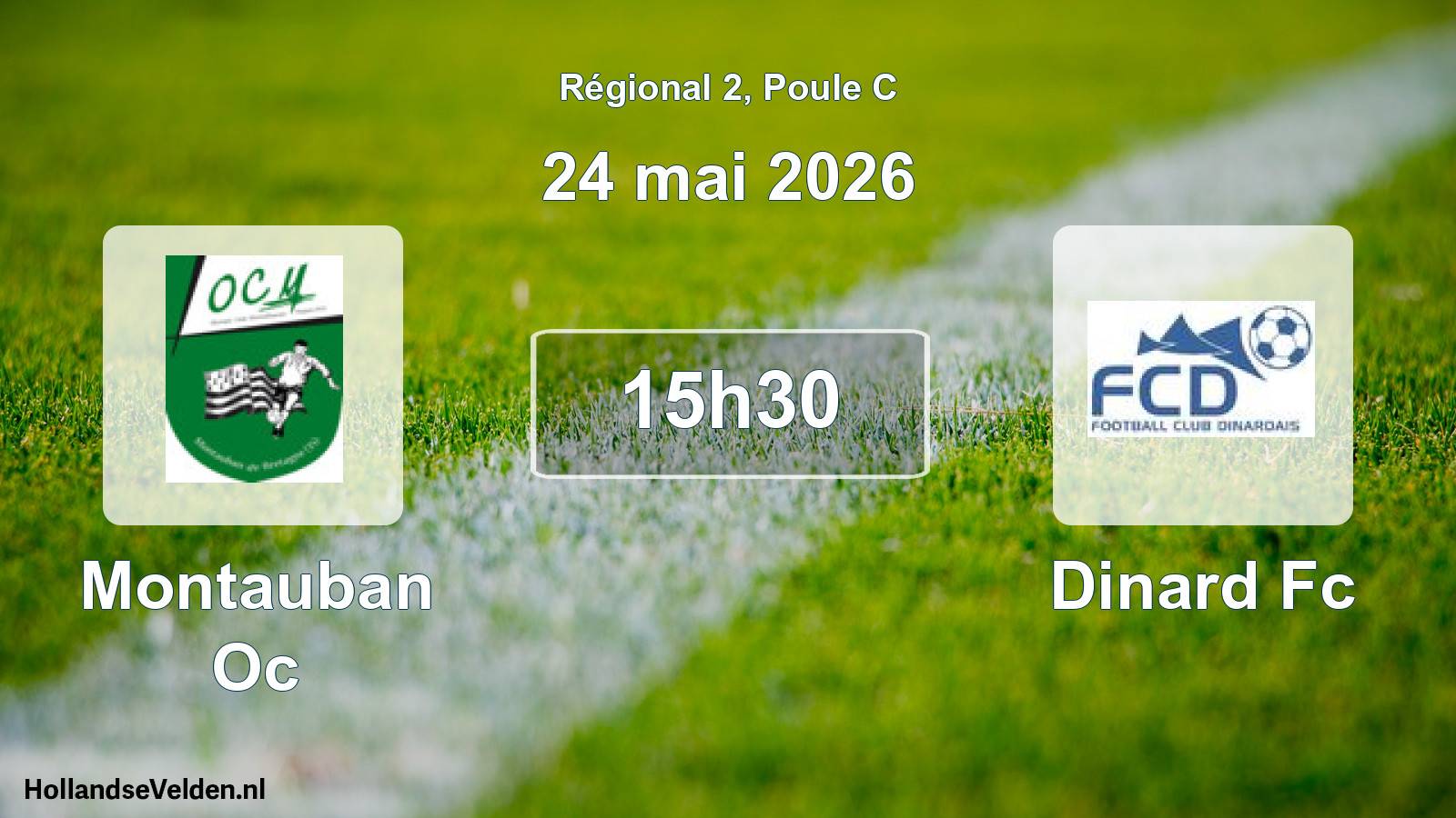 Geplande wedstrijd: Montauban Oc - Dinard Fc (24 mai 2026)
