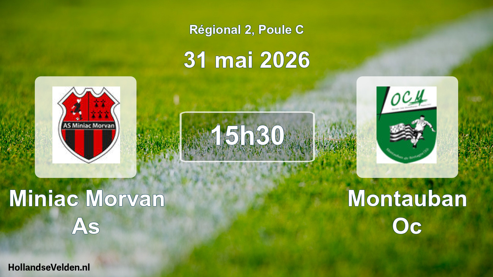 Geplande wedstrijd: Miniac Morvan As - Montauban Oc (31 mai 2026)