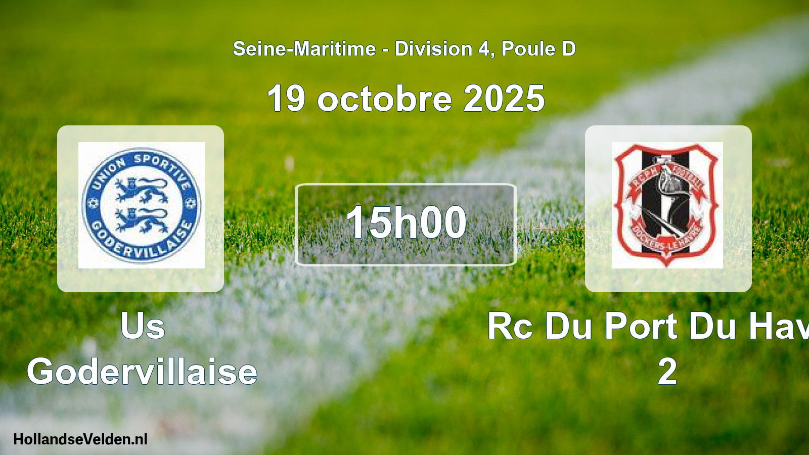 Scheduled Match: Us Godervillaise - Rc Du Port Du Havre 2 (19 October 2025)
