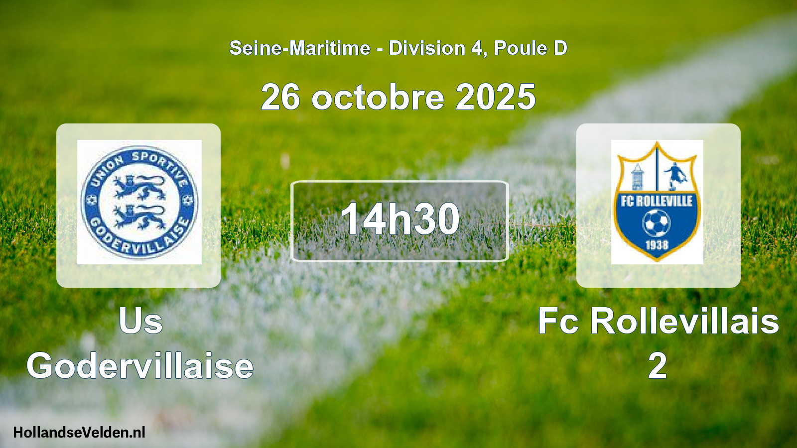 Geplande wedstrijd: Us Godervillaise - Fc Rollevillais 2 (26 octobre 2025)