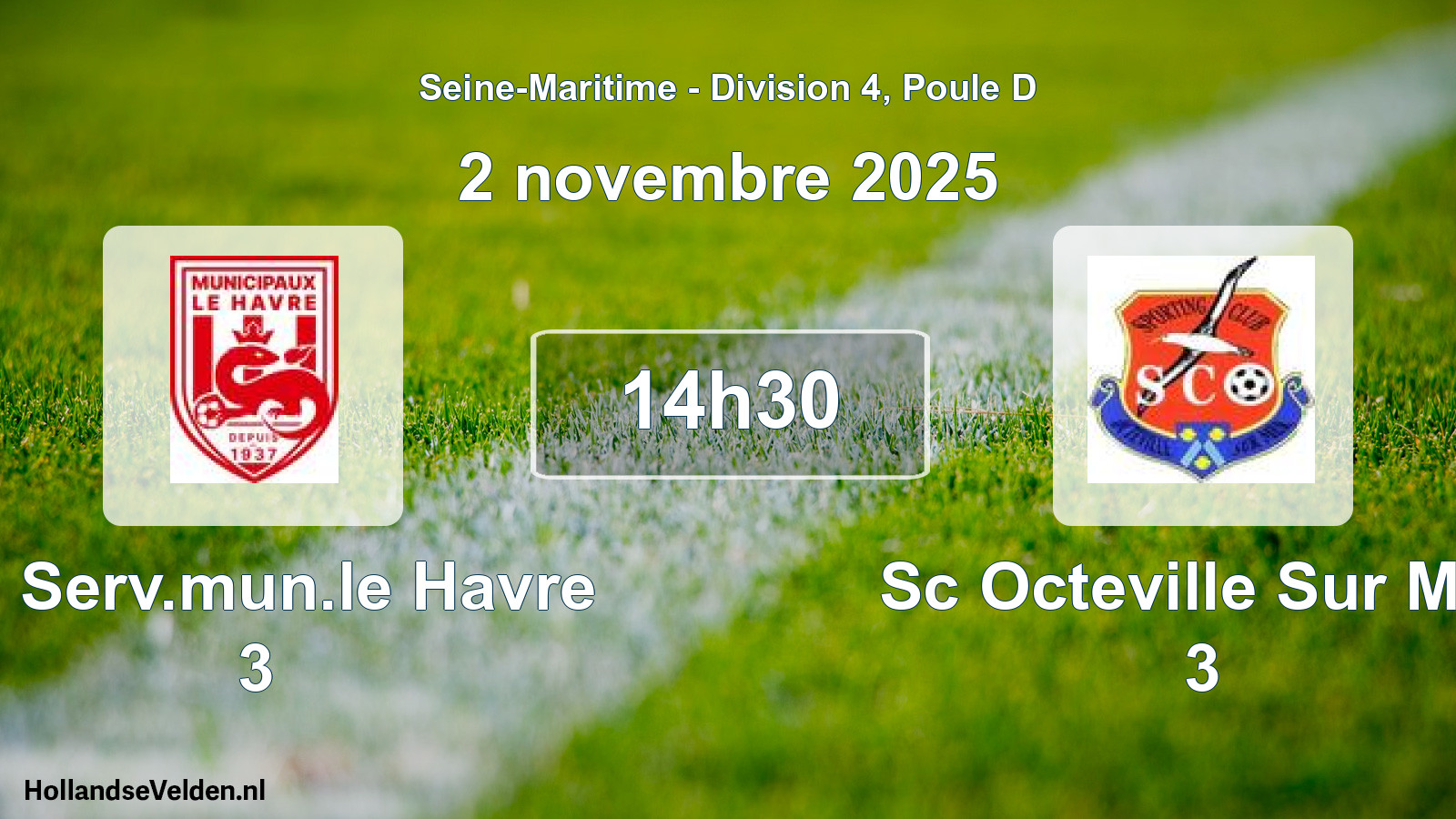 Geplande wedstrijd: Cs Serv.mun.le Havre 3 - Sc Octeville Sur Mer 3 (2 novembre 2025)