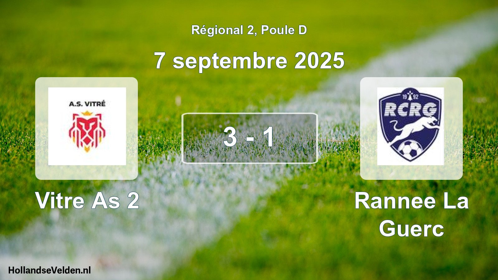 Total number of matches played: Vitre As 2 - Rannee La Guerc 3 - 1 (7 September 2025)