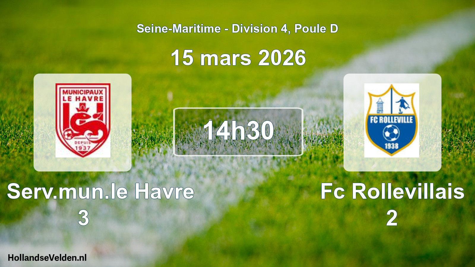 Geplande wedstrijd: Cs Serv.mun.le Havre 3 - Fc Rollevillais 2 (15 maart 2026)