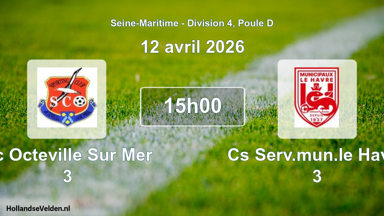 Geplande wedstrijd: Sc Octeville Sur Mer 3 - Cs Serv.mun.le Havre 3 (12 avril 2026)