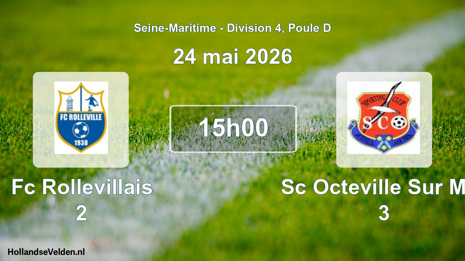 Geplande wedstrijd: Fc Rollevillais 2 - Sc Octeville Sur Mer 3 (24 mai 2026)