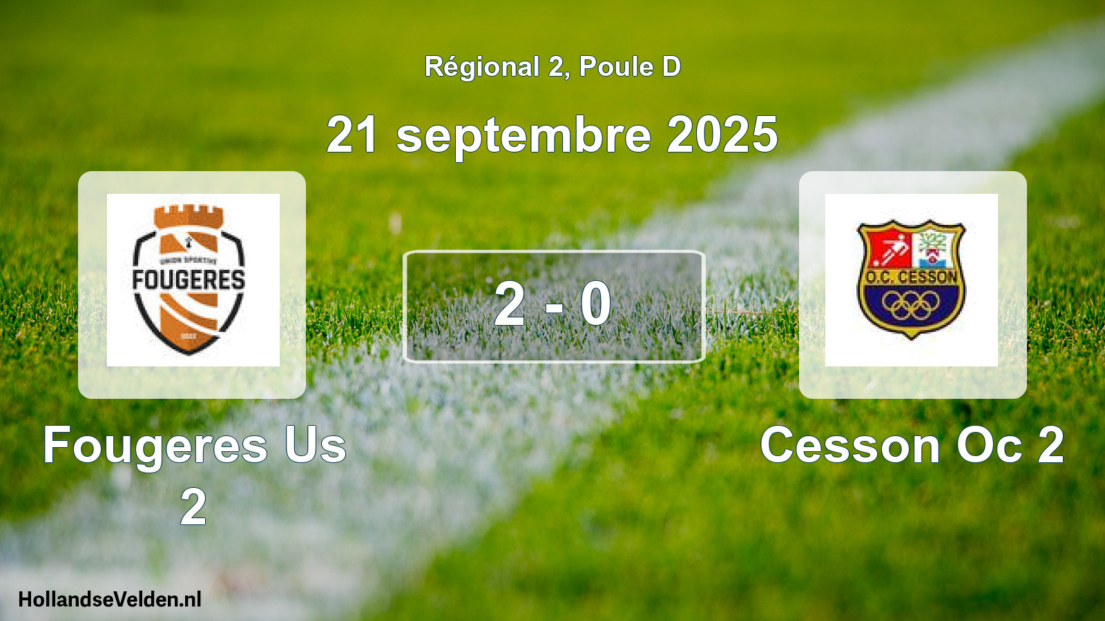 Gespeelde wedstrijd: Fougeres Us 2 - Cesson Oc 2 2 - 0 (21 septembre 2025)