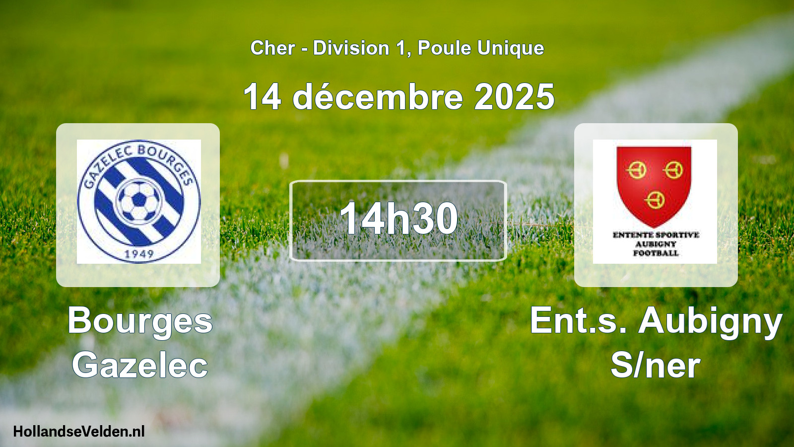 Geplande wedstrijd: Bourges Gazelec - Ent.s. Aubigny S/ner (14 décembre 2025)