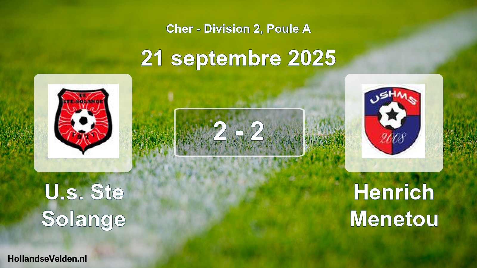 Total number of matches played: U.s. Ste Solange - Henrich Menetou 2 - 2 (21 September 2025)