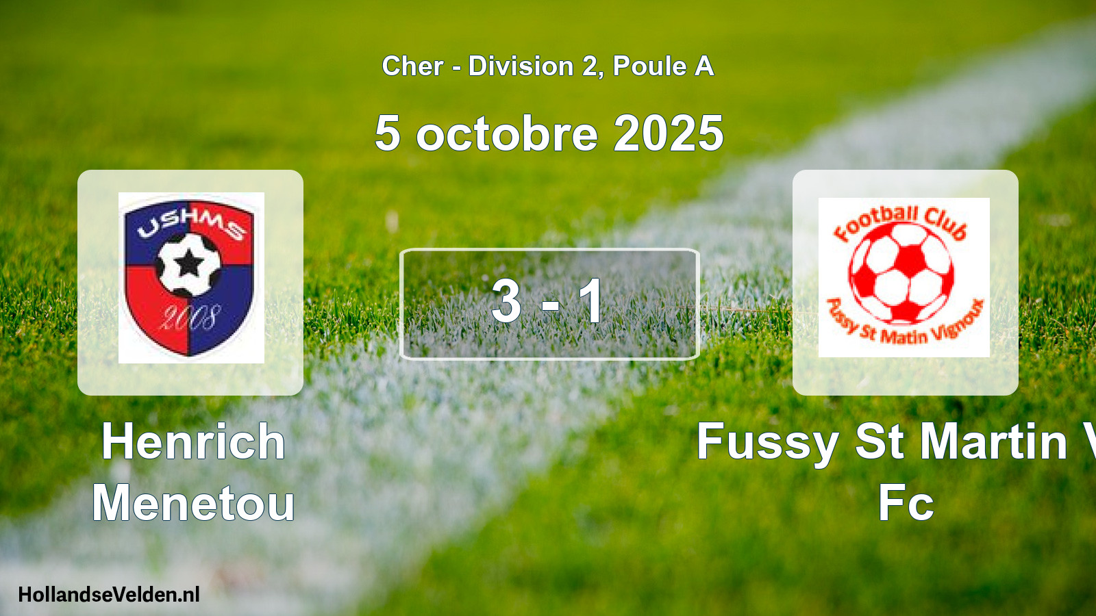 Gespeelde wedstrijd: Henrich Menetou - Fussy St Martin V Fc 3 - 1 (5 octobre 2025)