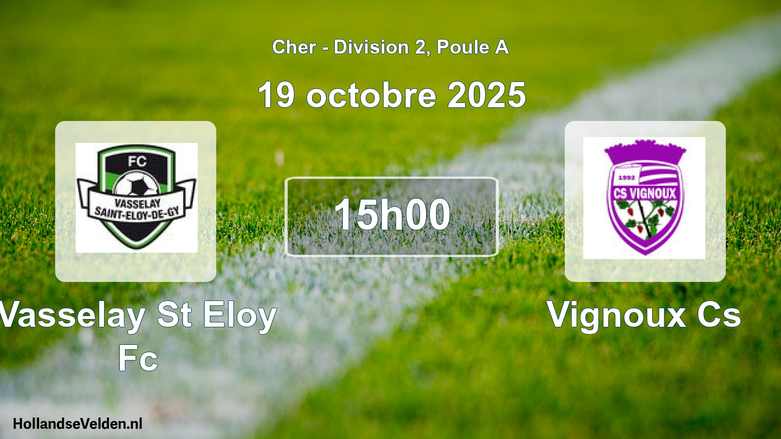 Geplande wedstrijd: Vasselay St Eloy Fc - Vignoux Cs (19 octobre 2025)